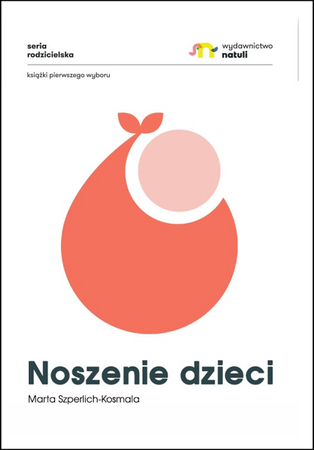 Noszenie dzieci - Książka Wydawnictwo Natuli