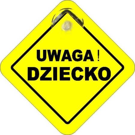 Uwaga dziecko - Zawieszka na szybę (przyssawka)